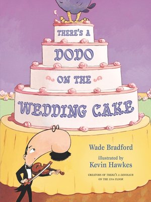cover image of There's a Dodo on the Wedding Cake